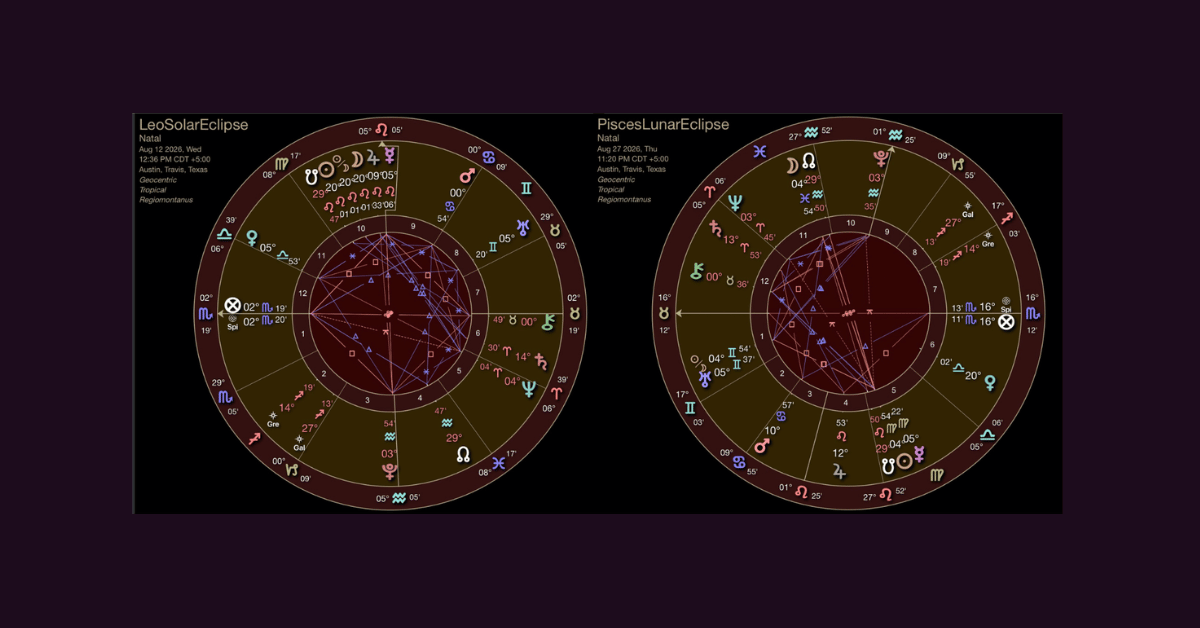 Leo Solar Eclipse & Pisces Lunar Eclipse